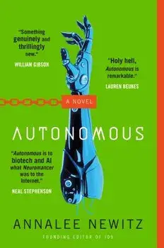 Autonomous, Paperback/Annalee Newitz