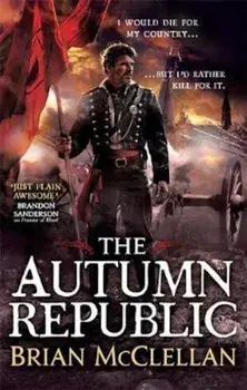 Autumn Republic, Paperback/Brian McClellan