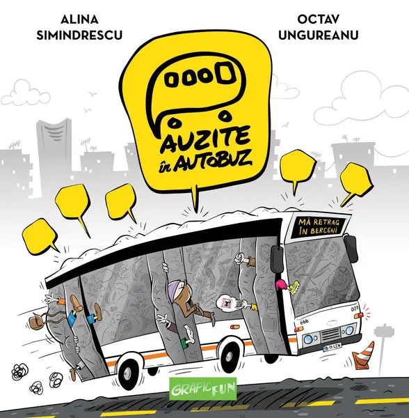 Auzite în autobuz - Alina Simindrescu, Octav Un...