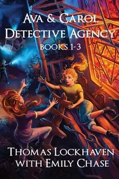 Ava & Carol Detective Agency: Books 1-3 (Book Bundle 1), Paperback/Thomas Lockhaven