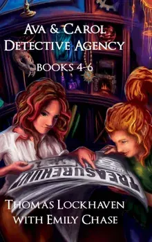 Ava & Carol Detective Agency: Books 4-6 (Book Bundle 2), Hardcover/Thomas Lockhaven