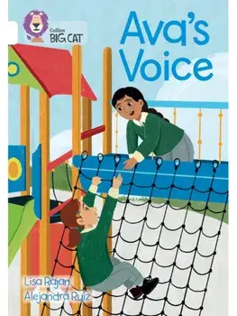 Ava’s Voice. Band 10/White, Paperback/Lisa Rajan