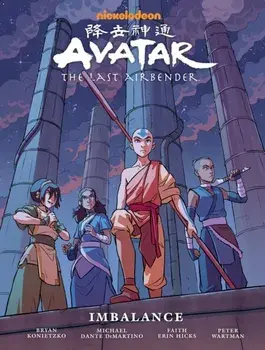 Avatar: The Last Airbender--Imbalance Library Edition, Hardcover/Faith Erin Hicks