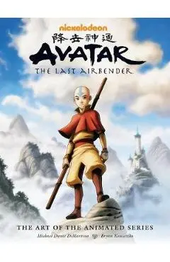 Avatar: The Last Airbender the Art of the Animated Series (Second Edition) - Michael Dante Dimartino