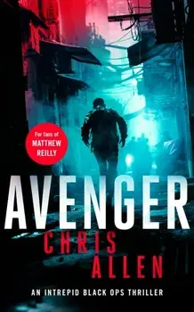 Avenger. The Alex Morgan Interpol spy thriller series, Paperback/Chris Allen
