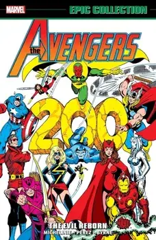 Avengers Epic Collection: The Evil Reborn, Paperback/Chris Claremont
