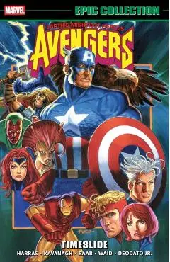Avengers Epic Collection: Timeslide - Bob Harras