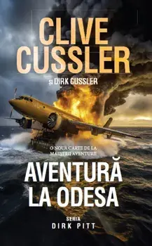 Aventura la Odesa. Seria Dirk Pitt/Clive Cussler, Dirk Cussler
