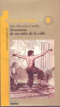 Aventuras de Un Nio de la Calle, Paperback/Julia Mercedes Castilla
