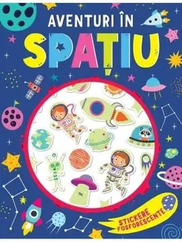 Aventuri in spatiu. Stickere fosforescente/***