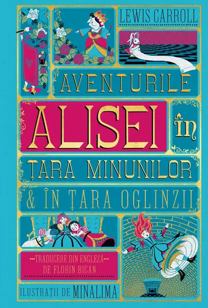 Aventurile Alisei în Țara Minunilor & în Țara Oglinzii Ediție ilustrată - Lewis Carroll