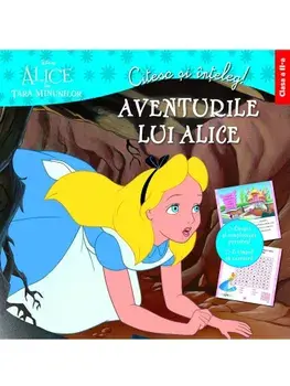 Aventurile lui Alice. Disney Alice in Tara Minunilor/***