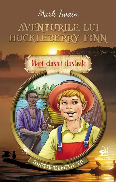 Aventurile lui Huckleberry Finn | Mark Twain