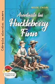 Aventurile lui Huckleberry Finn/Mark Twain