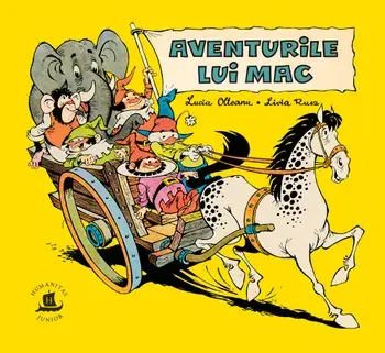 Aventurile lui Mac/Lucia Olteanu