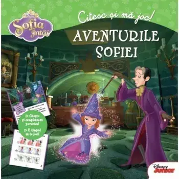 Aventurile Sofiei. Citesc si ma joc! Sofia Intai/***