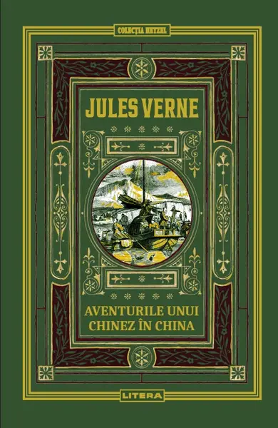 Aventurile unui chinez in China. Volumul 33. Biblioteca Jules Verne