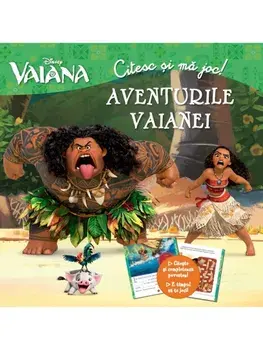 Aventurile Vaianei. Citesc si ma joc! Vaiana/***