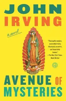 Avenue of Mysteries, Paperback/John Irving