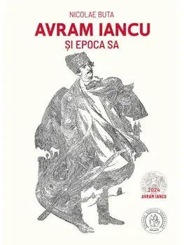 Avram Iancu si epoca sa/Nicolae Buta