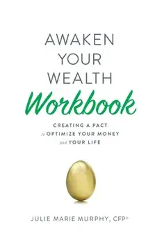 Awaken Your Wealth Workbook, Paperback/Julie Marie Murphy