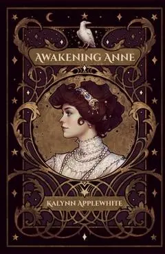 Awakening Anne - Kalynn Applewhite