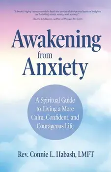Awakening from Anxiety, Paperback/Connie L. Habash