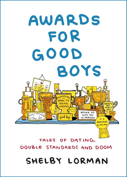Awards for Good Boys: From the viral Instagram | Shelby Lorman
