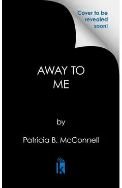 Away to Me - Patricia B. Mcconnell