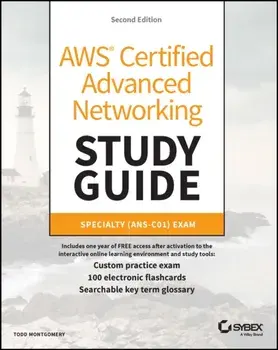 AWS Certified Advanced Networking Study Guide. Specialty (ANS-C01) Exam, 2 ed, Paperback/Todd Montgomery