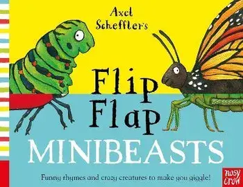 Axel Scheffler's Flip Flap Minibeasts, Board book/***