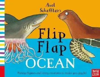 Axel Scheffler's Flip Flap Ocean, Paperback/Axel Scheffler