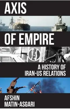 Axis of Empire - Afshin Matin-asgari