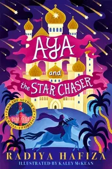 Aya and the Star Chaser, Paperback/Radiya Hafiza