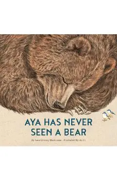 Aya Has Never Seen a Bear - Gerelchimeg Blackcrane