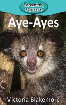 Aye-Ayes, Hardcover/Victoria Blakemore