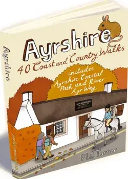 Ayrshire. 40 Coast and Country Walks, Paperback/Phil Turner