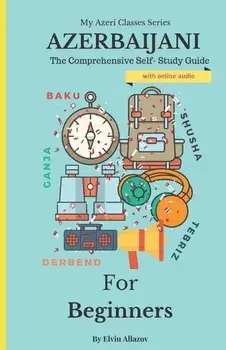 Azerbaijani for Beginners, Paperback/Talk in Azerbaijani
