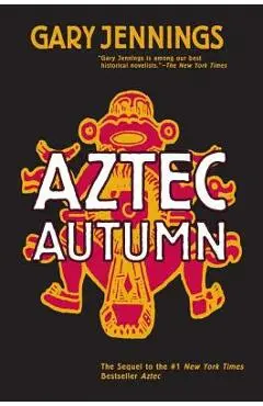 Aztec Autumn - Gary Jennings