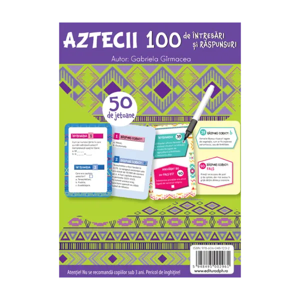 Aztecii. 100 de intrebari si raspunsuri | Gabriela Girmacea