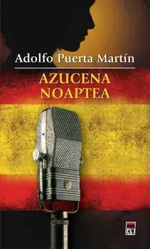 Azucena noaptea/Adolfo Puerta Martin