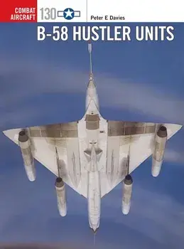 B-58 Hustler Units, Paperback/Peter E. Davies