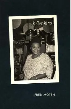 B Jenkins - Fred Moten