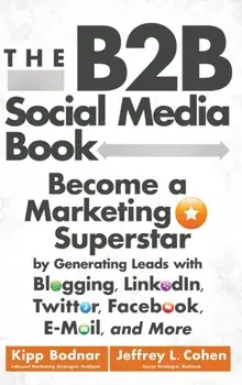 B2B Social Media Book, Hardback/Jeffrey L. Cohen