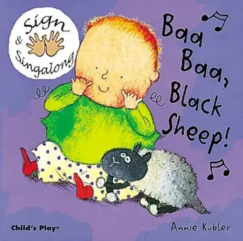 Baa, Baa, Black Sheep!. BSL (British Sign Language), Board book/***