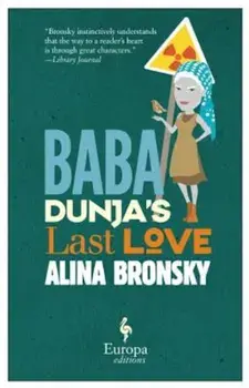 Baba Dunja's Last Love, Paperback/Alina Bronsky