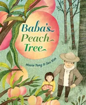 Baba's Peach Tree, Hardback/Seo Kim