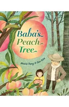 Baba's Peach Tree - Marie Tang