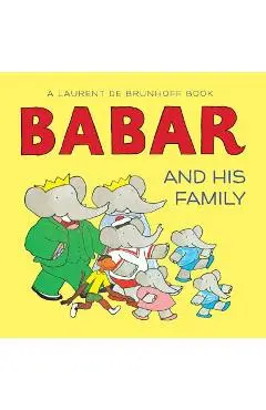 Babar and His Family - Laurent De Brunhoff