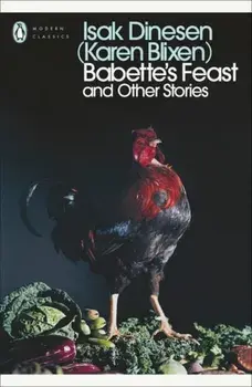 Babette's Feast and Other Stories, Paperback/Isak Dinesen